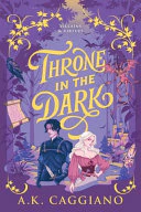 Throne in the Dark - A.K. Caggiano